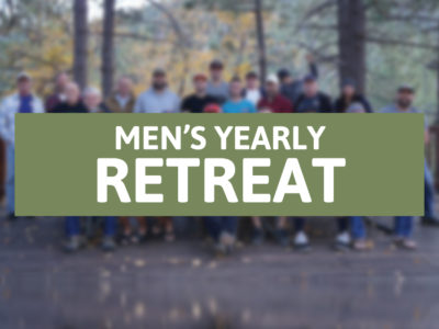 Men's Yearly Retreat