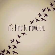 TIME TO MOVE ON!!