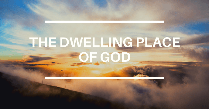 YOUR DWELLING PLACE