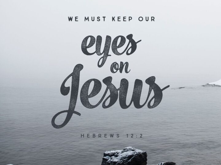 …BUT OUR EYES ARE ON YOU, LORD!